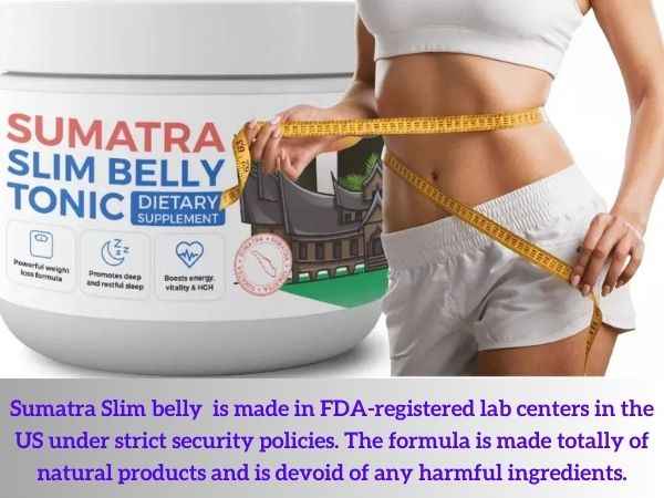 Sumatra Slim Belly Tonic Reviews..