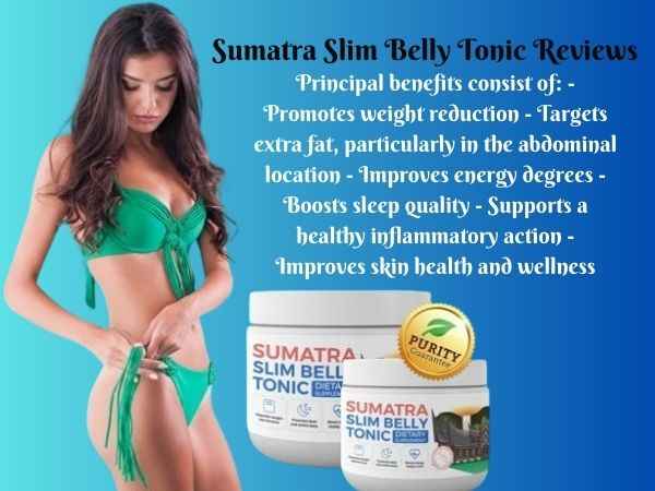 Sumatra Slim Belly Tonic Reviews.